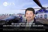 Bộ sưu tập siêu xe của tỷ phú Bùi Thành Nhơn Novaland: Rolls-Royce, Mercedes-Maybach, Bentley, du thuyền Riva và loạt xe sang đắt tiền hơn 500 tỷ đồng