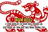 Năm 2022 đến rồi, 3 con giáp sẽ có khởi đầu thuận lợi, không chỉ khỏe như vâm mà sự nghiệp thăng tiến, tiền bạc rủng rỉnh là điều không có gì phải bàn cãi