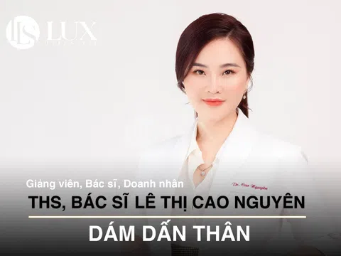 Cảm hứng dấn thân từ bác sĩ Lê Thị Cao Nguyên: xinh đẹp, là bác sĩ, doanh nhân và người phụ nữ của gia đình